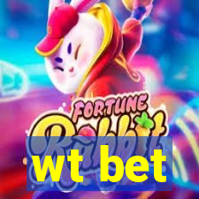 wt bet